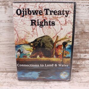 Ojibwe Treaty Rights Connections To Land & Water DVD NEW